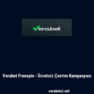 Verabet Freespin - &Uuml;cretsiz &Ccedil;evrim Kampanyası